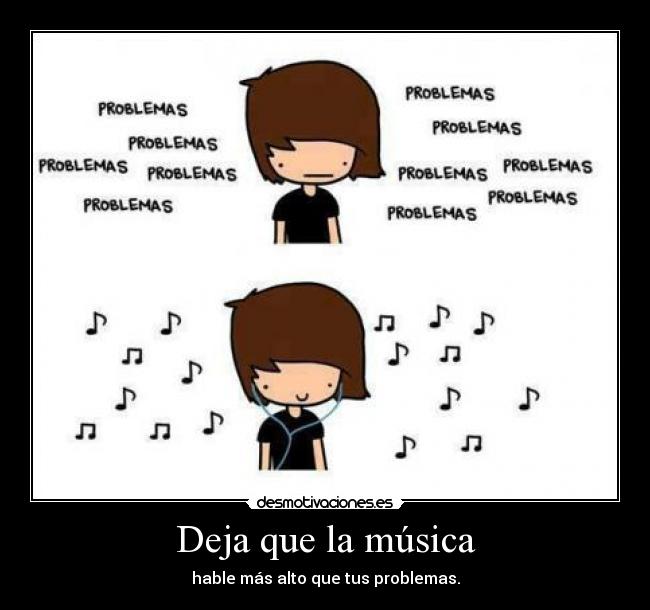 Deja que la música -