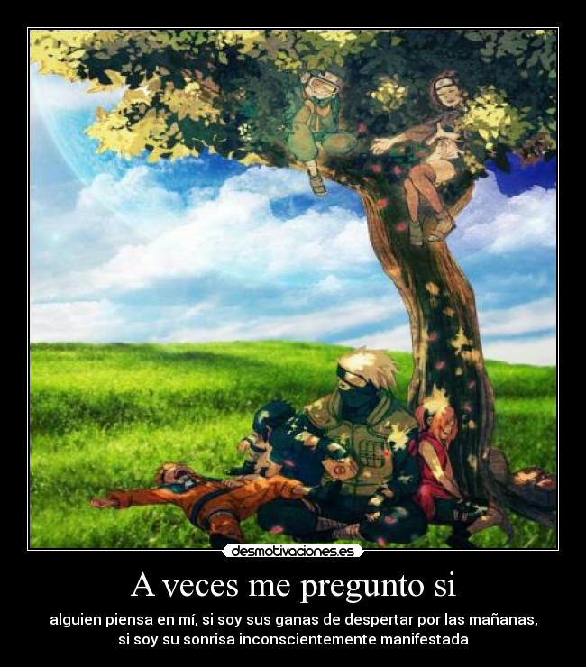 A veces me pregunto si - 