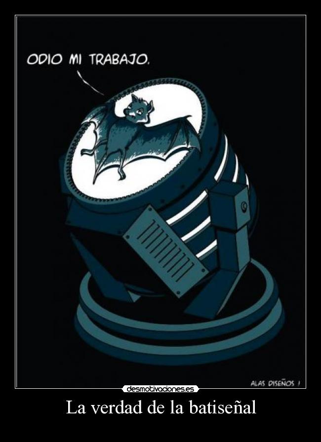 La verdad de la batiseñal - 