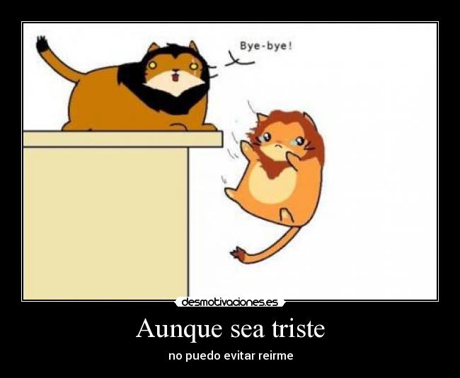 carteles puedo evitar reirme aunque sea triste desmotivaciones