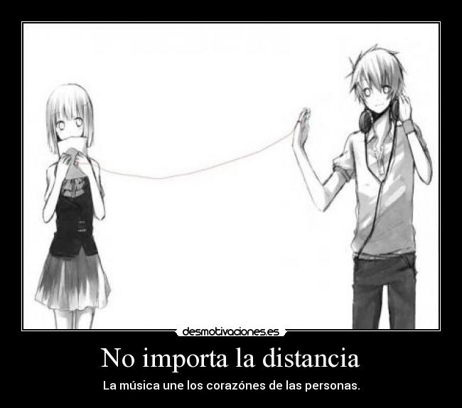 No importa la distancia -