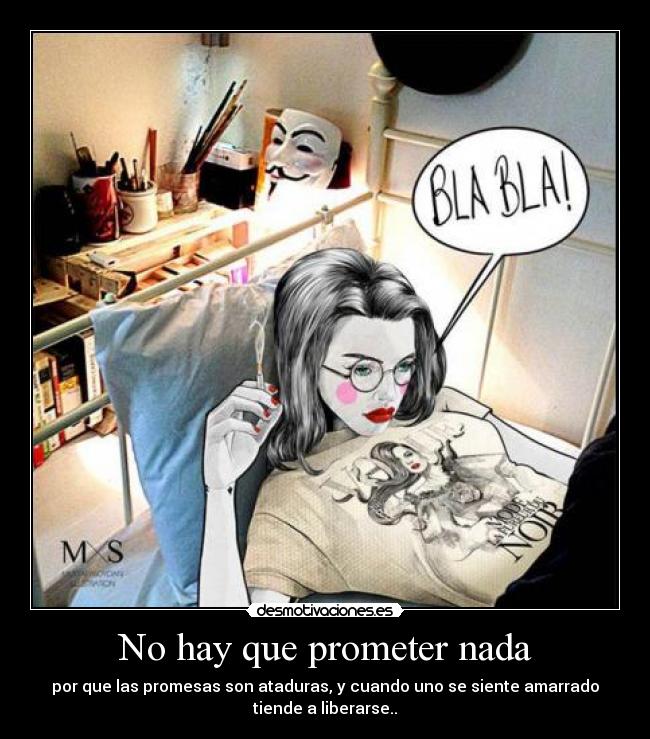 No hay que prometer nada -