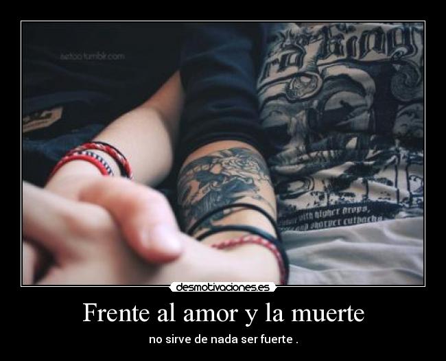 Frente al amor y la muerte -