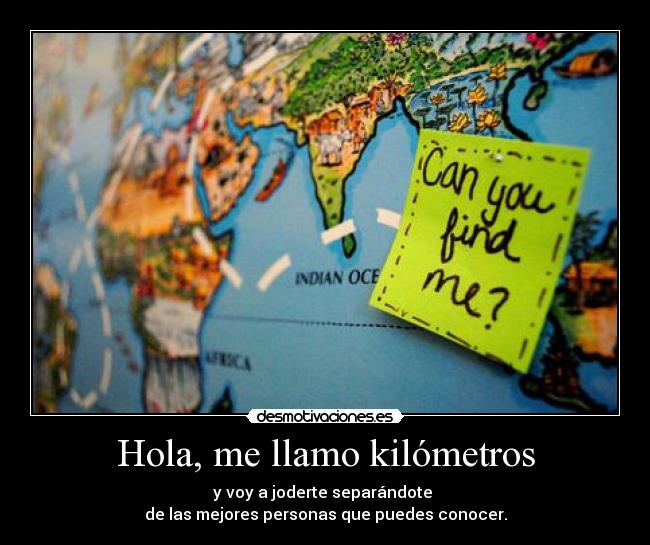 Hola, me llamo kilómetros -