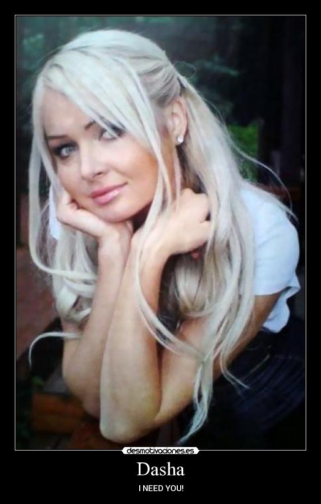 Dasha - I NEED YOU!