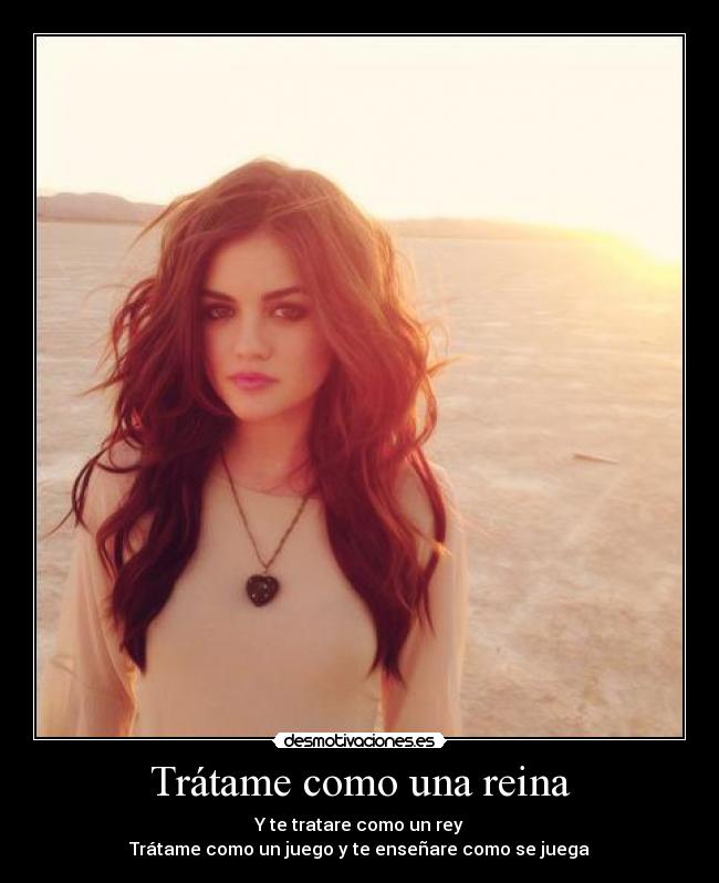 Trátame como una reina -