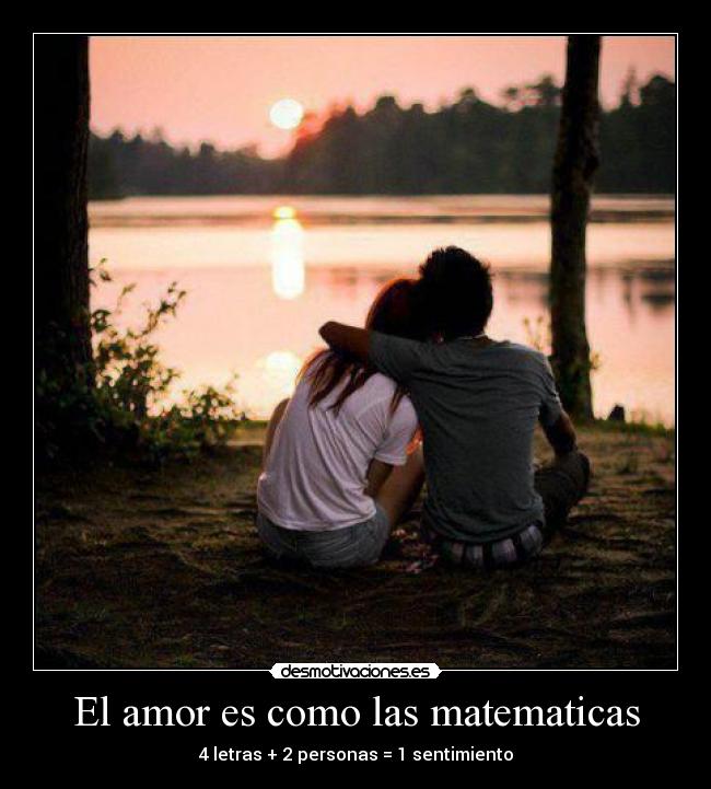 El amor es como las matematicas - 