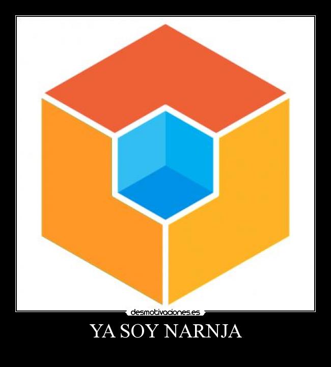 YA SOY NARNJA -