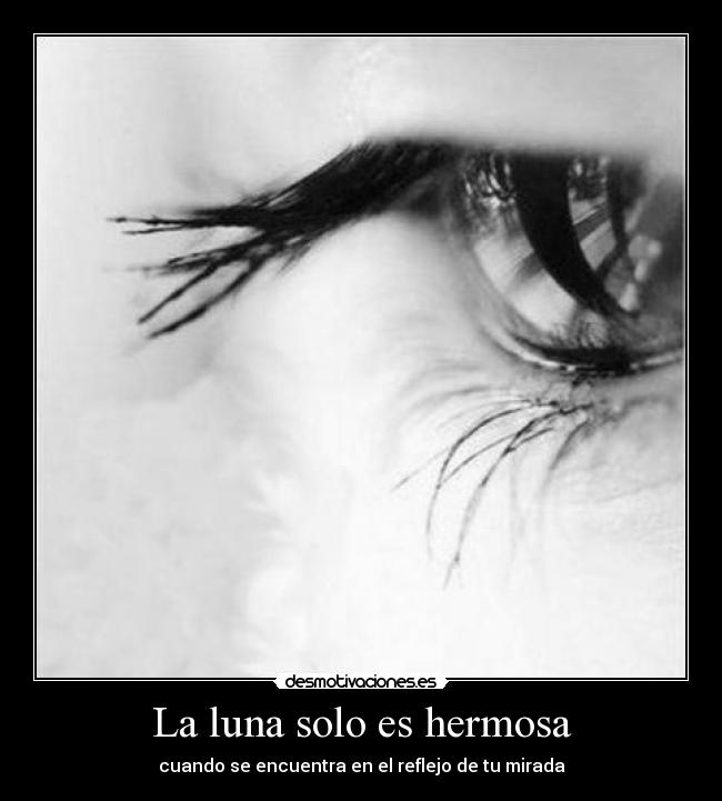 La luna solo es hermosa -