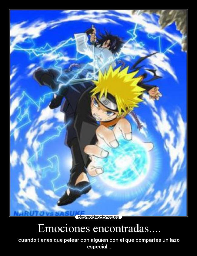 Emociones encontradas.... - cuando tienes que pelear con alguien con el que compartes un lazo especial...
