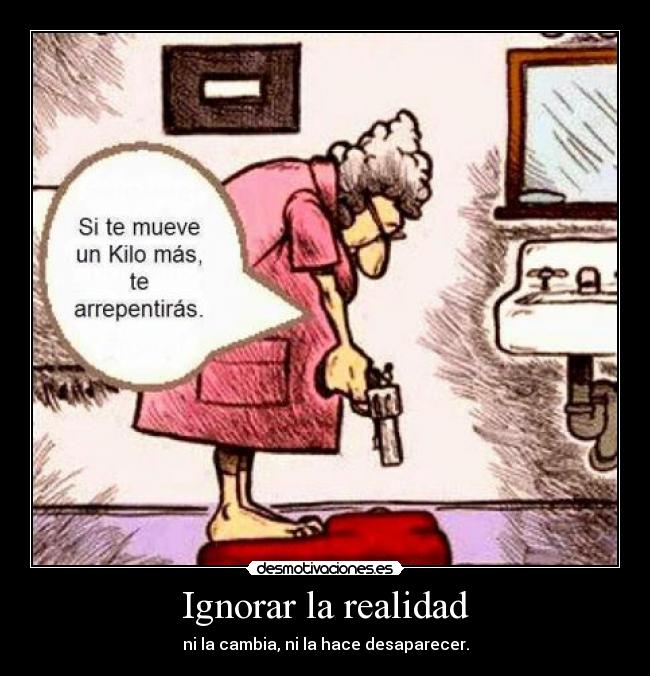 carteles nos gusta aceptar realidad por eso gobierno calla desmotivaciones