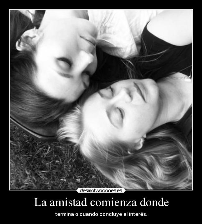 carteles amistad friend friend desmotivaciones