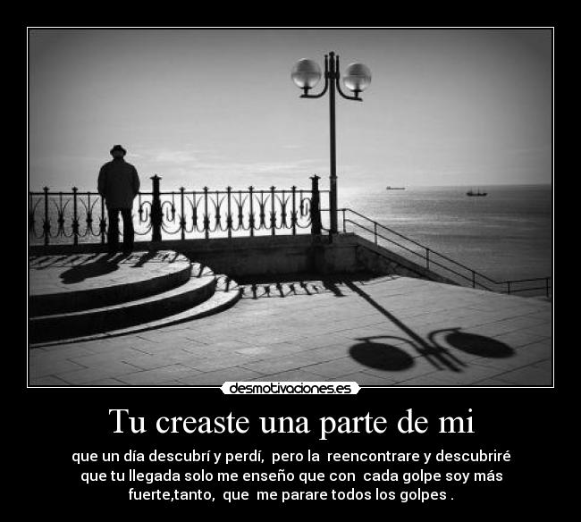 Tu creaste una parte de mi - 