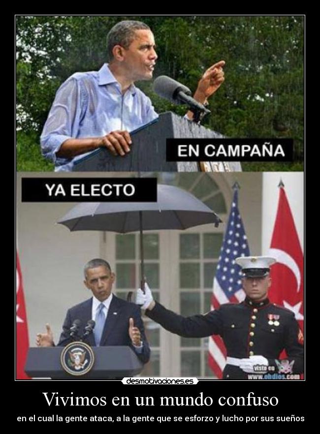 Vivimos en un mundo confuso - en el cual la gente ataca, a la gente que se esforzo y lucho por sus sueños