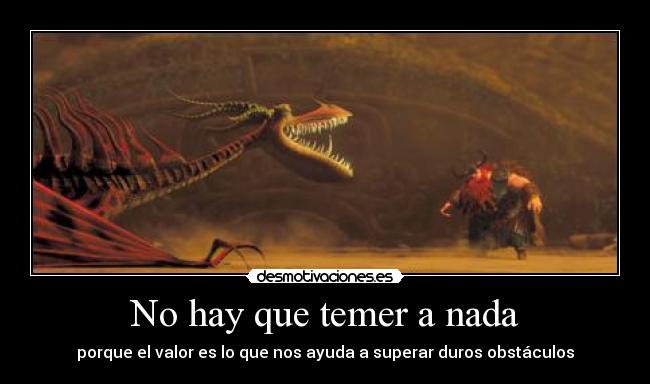 No hay que temer a nada -
