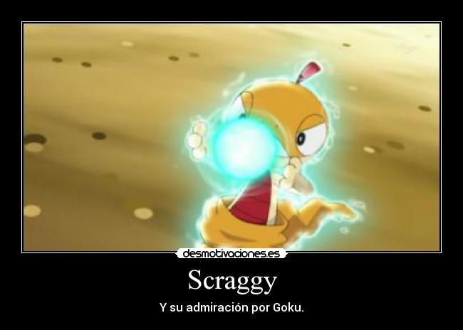 Scraggy -