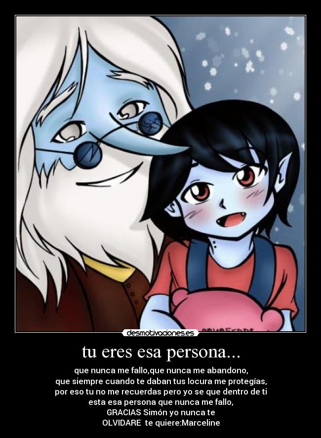 tu eres esa persona... - 