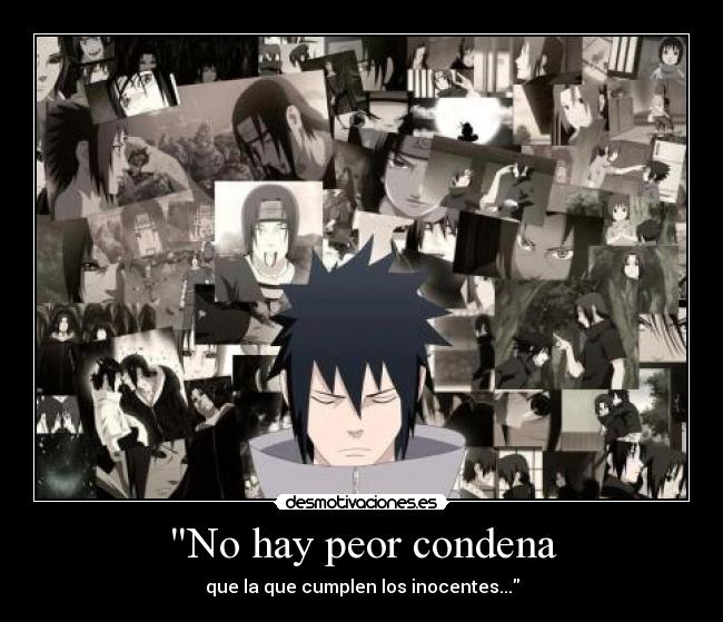 No hay peor condena -