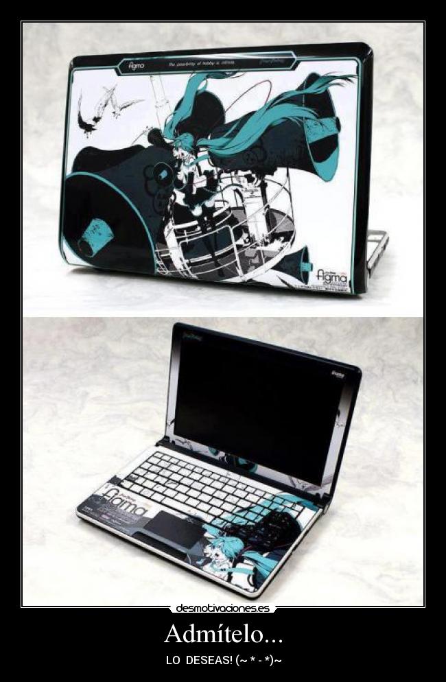Admítelo... - LO DESEAS! (~ * - *)~