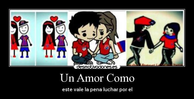 Un Amor Como -