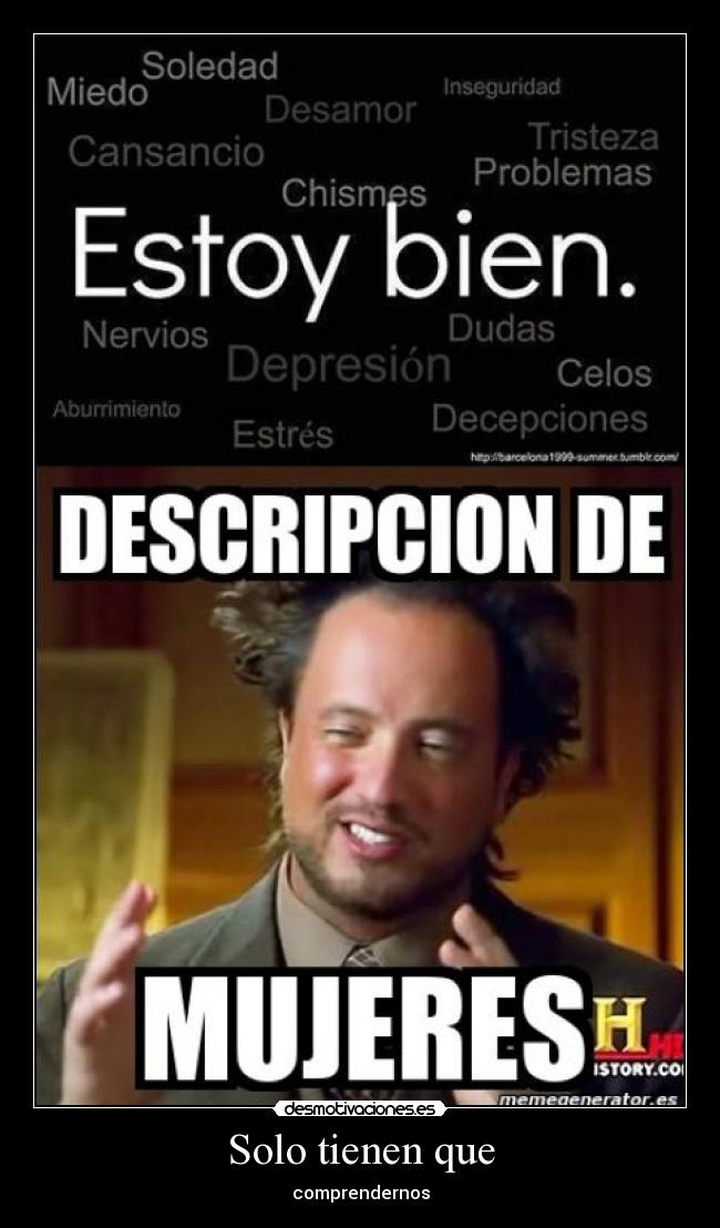 Solo tienen que - comprendernos