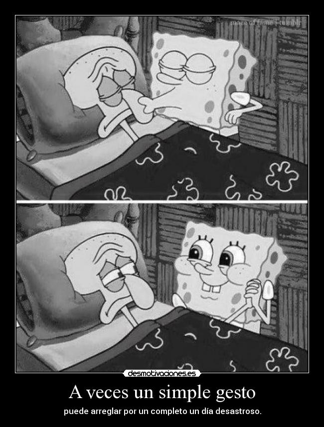 A veces un simple gesto -