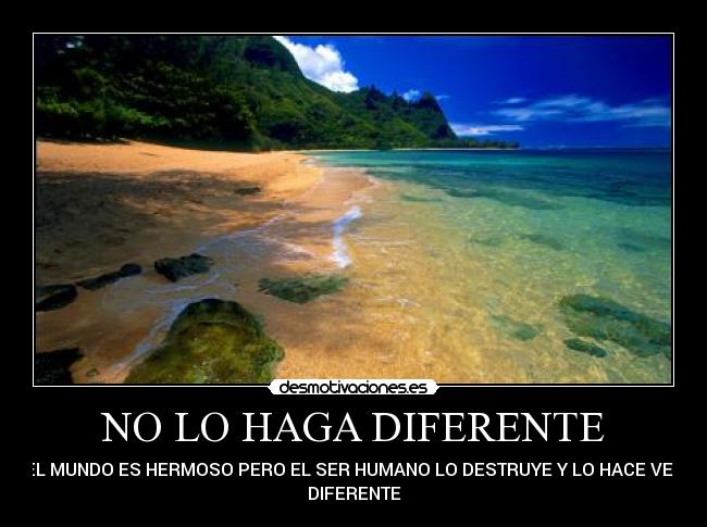 NO LO HAGA DIFERENTE -