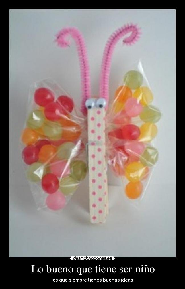 Lo bueno que tiene ser niño -