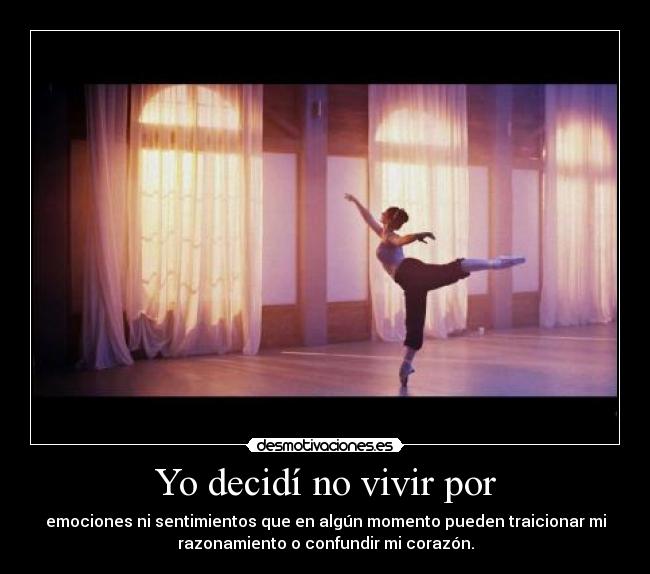 Yo decidí no vivir por - 