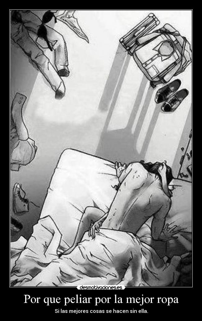 Por que peliar por la mejor ropa -