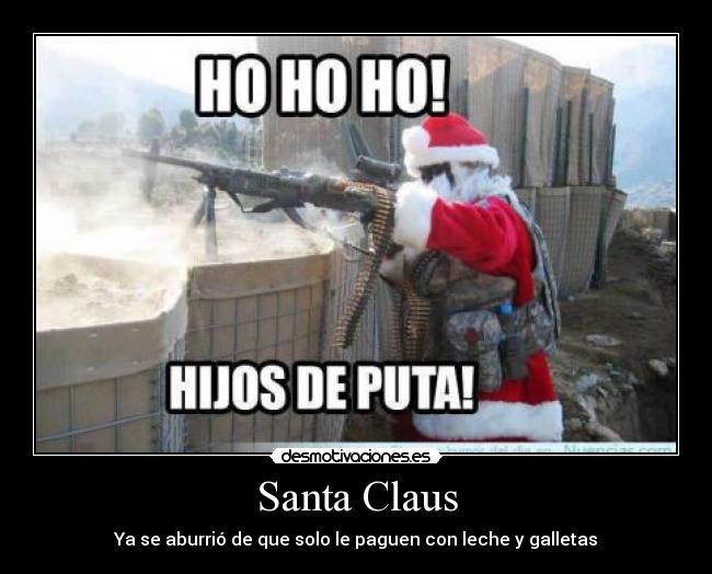 Santa Claus - Ya se aburrió de que solo le paguen con leche y galletas