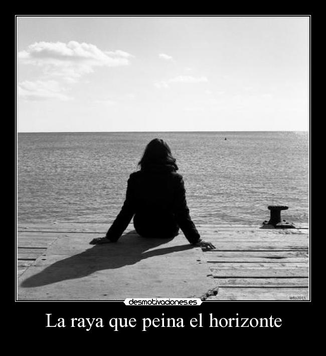 La raya que peina el horizonte -