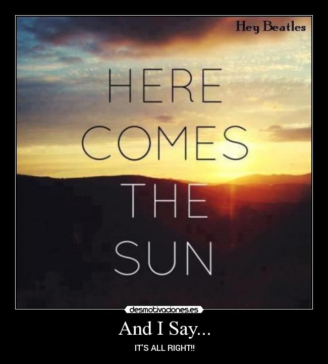 And I Say... - ITS ALL RIGHT!!