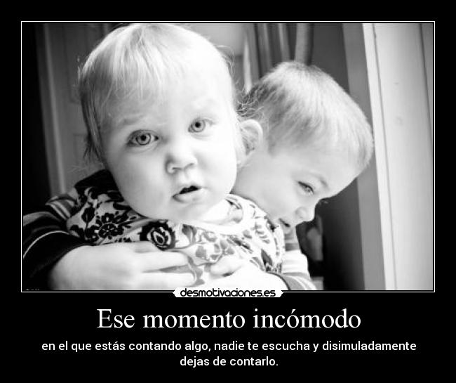 Ese momento incómodo - 