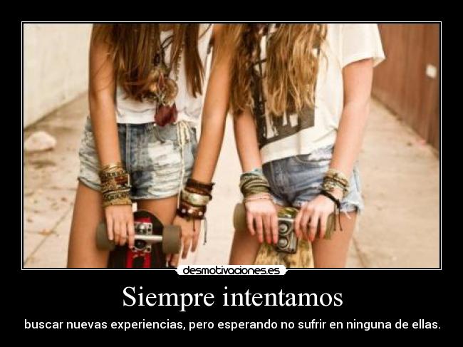 Siempre intentamos - 