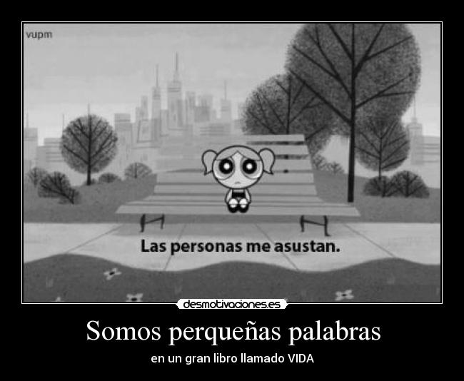 carteles verdades desmotivaciones