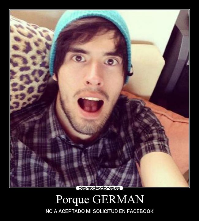 Porque GERMAN -
