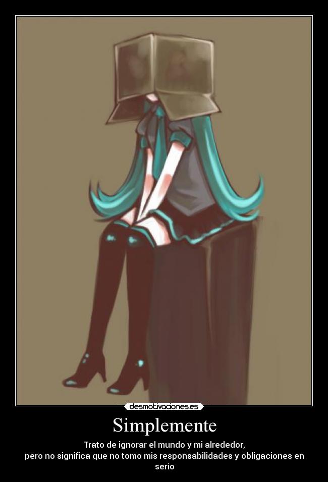 carteles hatsune miku vocaloid caja mundo alrededor cruel obligaciones responsabilidades desmotivaciones