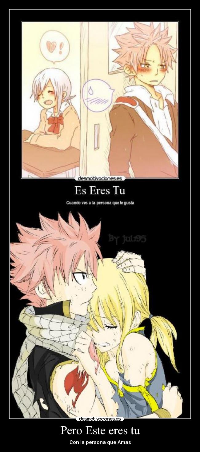 carteles natsu dragneel lucy heartfilia amor natsu ama lissanna natsu ama lucy fairy tail desmotivaciones