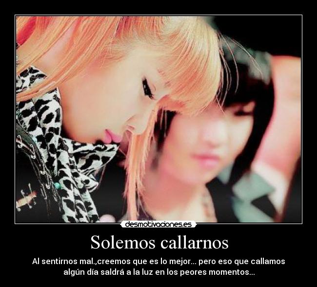 Solemos callarnos -