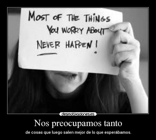 Nos preocupamos tanto - 
