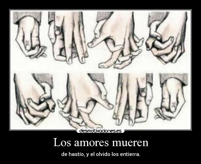Los amores mueren -