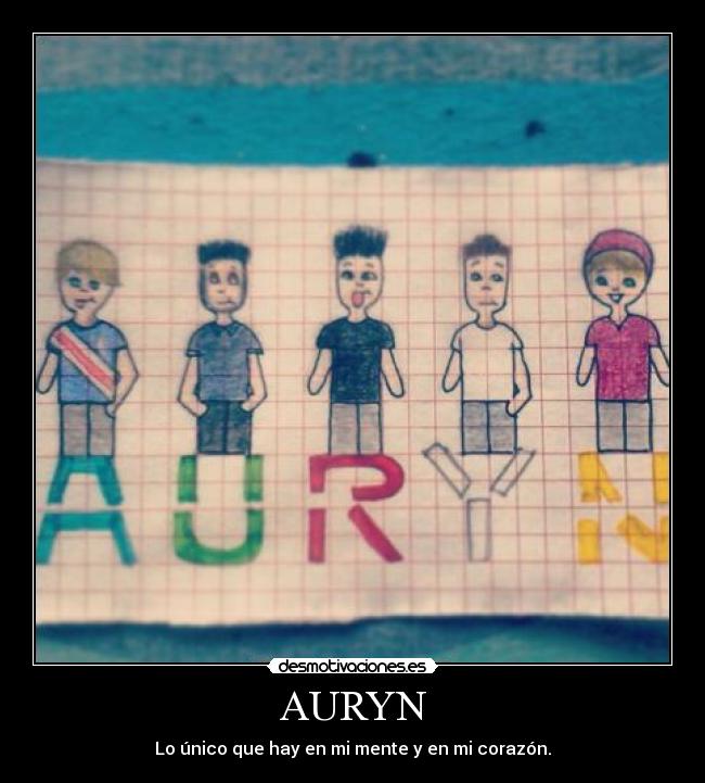 AURYN - Lo único que hay en mi mente y en mi corazón.