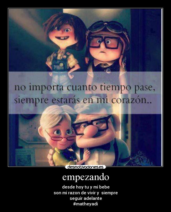 empezando - desde hoy tu y mi bebe
son mi razon de vivir y siempre
seguir adelante
#matheyadi