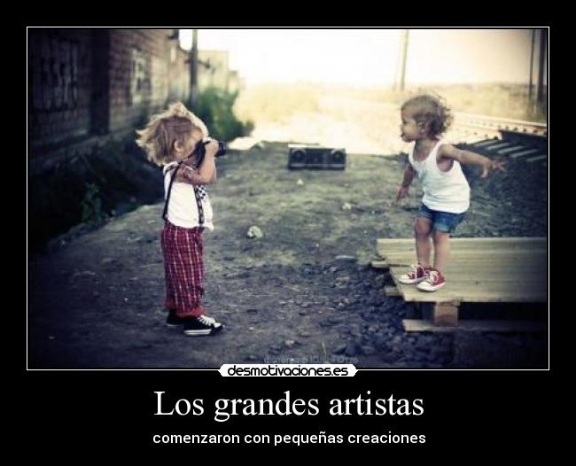 carteles artistas grandes comienzos pequenos desmotivaciones