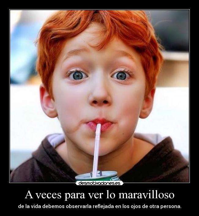 carteles bbjdfs otra persona hara verla una forma diferente desmotivaciones