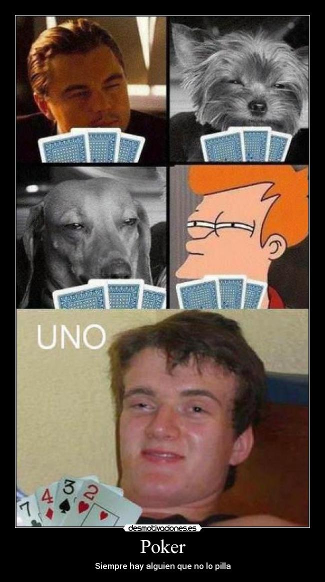 Poker - Siempre hay alguien que no lo pilla