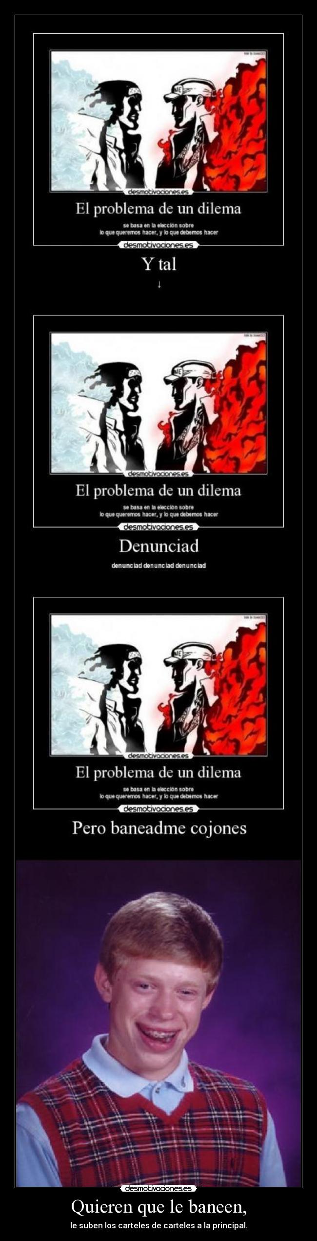 Quieren que le baneen, -