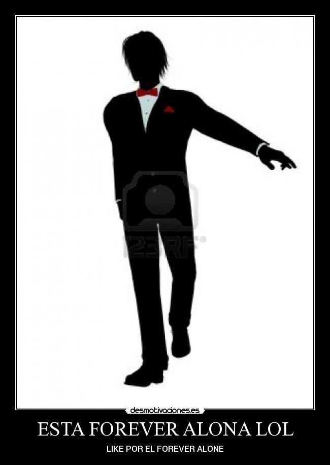 ESTA FOREVER ALONA LOL - LIKE POR EL FOREVER ALONE