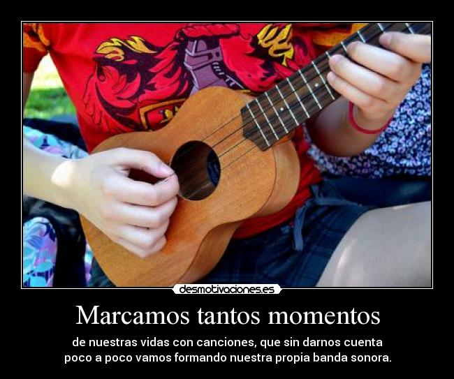 Marcamos tantos momentos - 